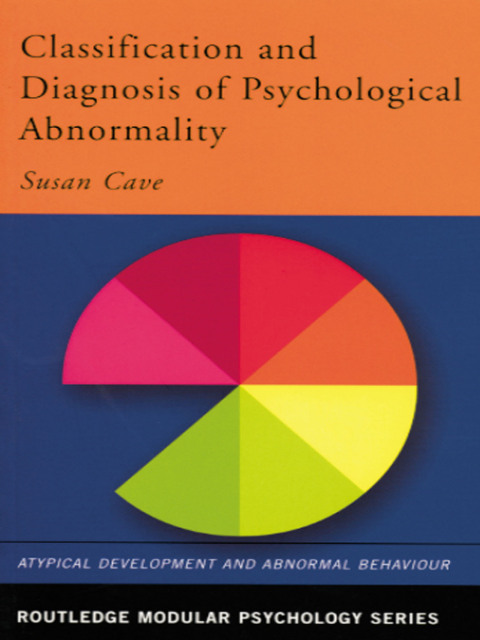 CLASSIFICATION AND DIAGNOSIS OF PSYCHOLOGICAL ABNORMALITY