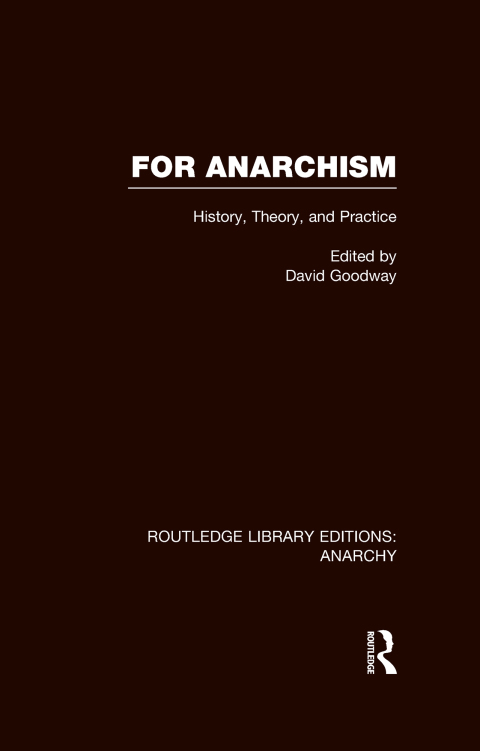 FOR ANARCHISM (RLE ANARCHY)
