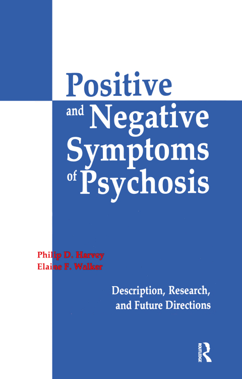 POSITIVE AND NEGATIVE SYMPTOMS IN PSYCHOSIS