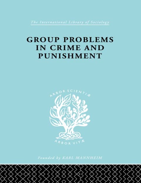 GROUP PROBLEMS IN CRIME AND PUNISHMENT