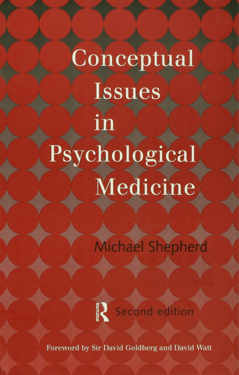 CONCEPTUAL ISSUES IN PSYCHOLOGICAL MEDICINE