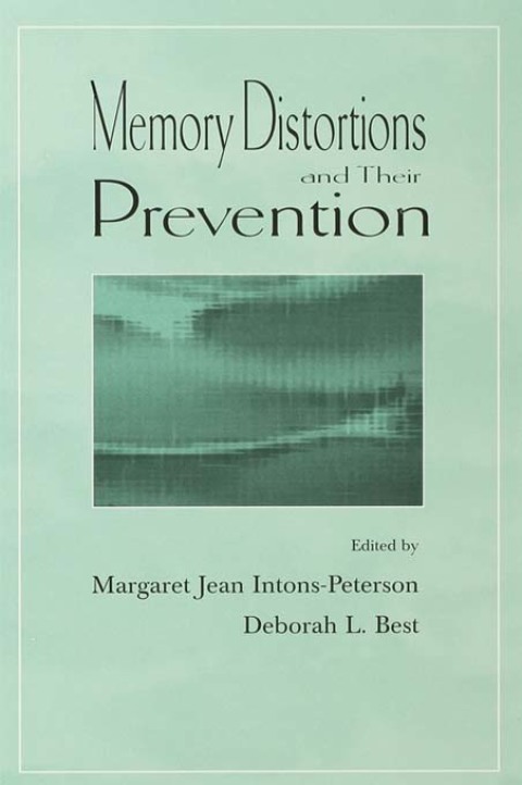 MEMORY DISTORTIONS AND THEIR PREVENTION