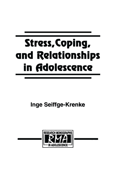 STRESS, COPING, AND RELATIONSHIPS IN ADOLESCENCE