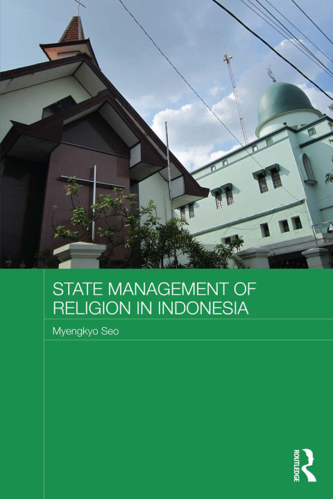 STATE MANAGEMENT OF RELIGION IN INDONESIA