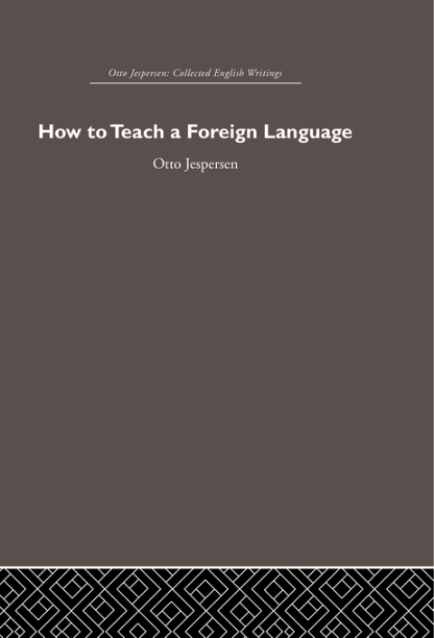 HOW TO TEACH A FOREIGN LANGUAGE