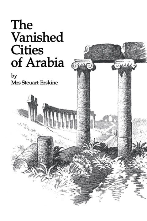 VANISHED CITIES OF ARABIA