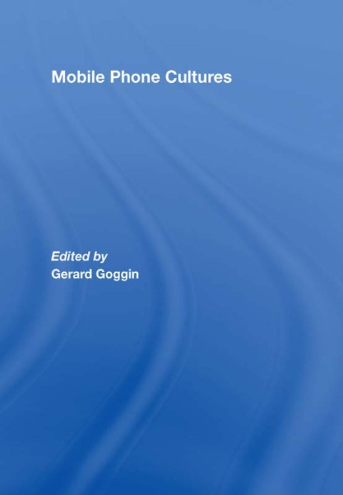 MOBILE PHONE CULTURES