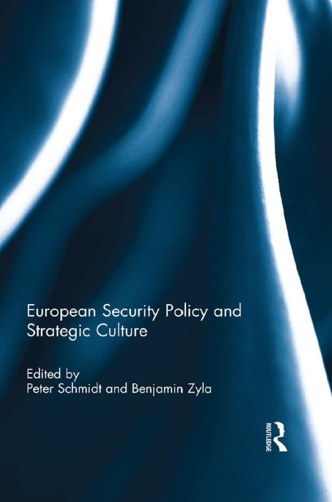 EUROPEAN SECURITY POLICY AND STRATEGIC CULTURE