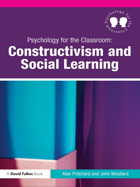 PSYCHOLOGY FOR THE CLASSROOM: CONSTRUCTIVISM AND SOCIAL LEARNING