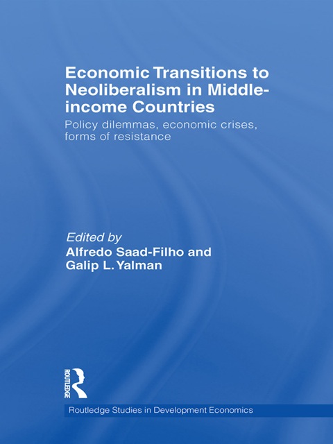ECONOMIC TRANSITIONS TO NEOLIBERALISM IN MIDDLE-INCOME COUNTRIES
