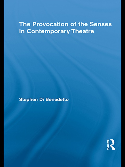 THE PROVOCATION OF THE SENSES IN CONTEMPORARY THEATRE