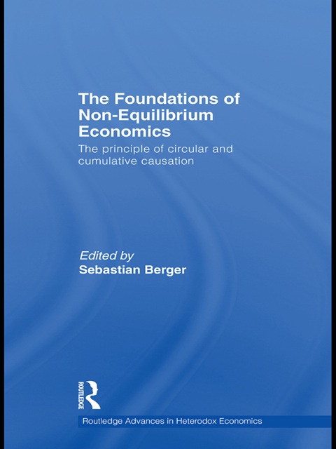THE FOUNDATIONS OF NON-EQUILIBRIUM ECONOMICS