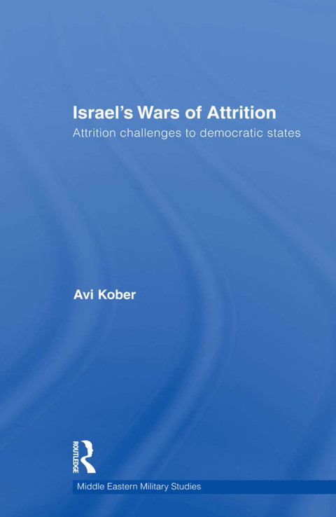ISRAEL'S WARS OF ATTRITION