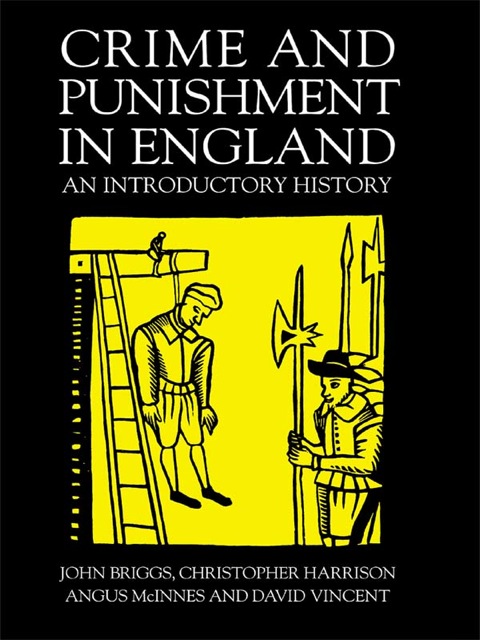 CRIME AND PUNISHMENT IN ENGLAND