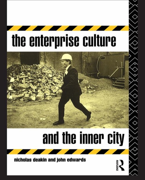 THE ENTERPRISE CULTURE AND THE INNER CITY