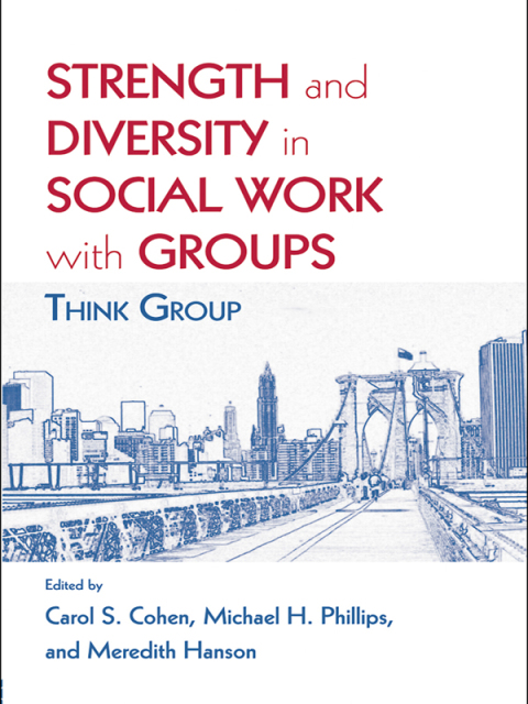 STRENGTH AND DIVERSITY IN SOCIAL WORK WITH GROUPS