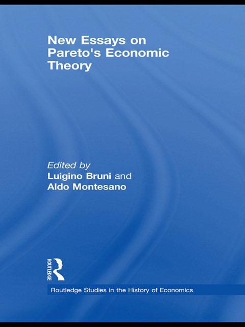 NEW ESSAYS ON PARETO?S ECONOMIC THEORY
