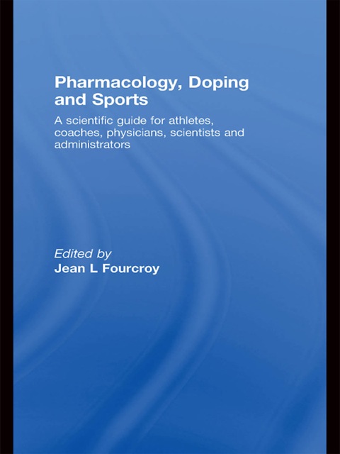 PHARMACOLOGY, DOPING AND SPORTS