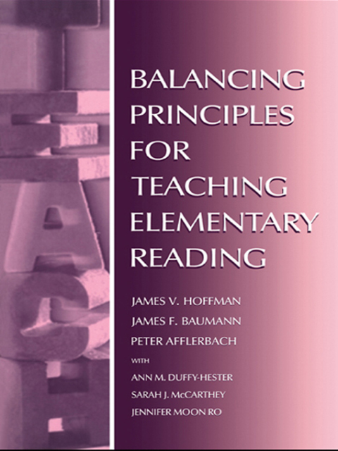 BALANCING PRINCIPLES FOR TEACHING ELEMENTARY READING