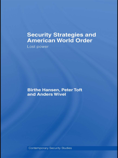 SECURITY STRATEGIES AND AMERICAN WORLD ORDER