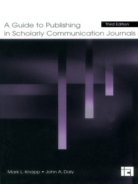A GUIDE TO PUBLISHING IN SCHOLARLY COMMUNICATION JOURNALS