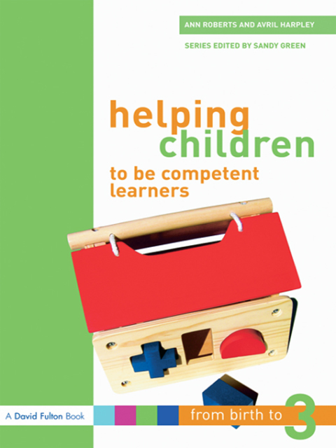 HELPING CHILDREN TO BE COMPETENT LEARNERS