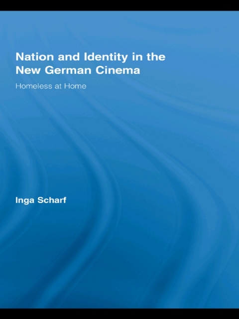 NATION AND IDENTITY IN THE NEW GERMAN CINEMA