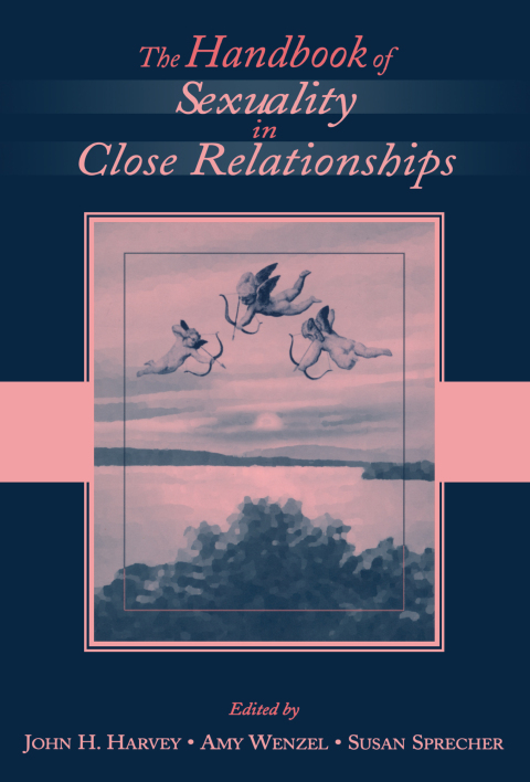 THE HANDBOOK OF SEXUALITY IN CLOSE RELATIONSHIPS
