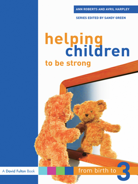 HELPING CHILDREN TO BE STRONG