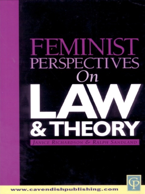 FEMINIST PERSPECTIVES ON LAW AND THEORY