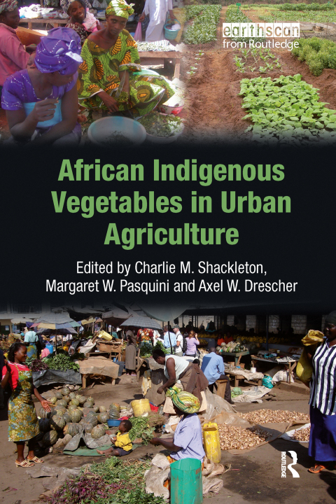 AFRICAN INDIGENOUS VEGETABLES IN URBAN AGRICULTURE