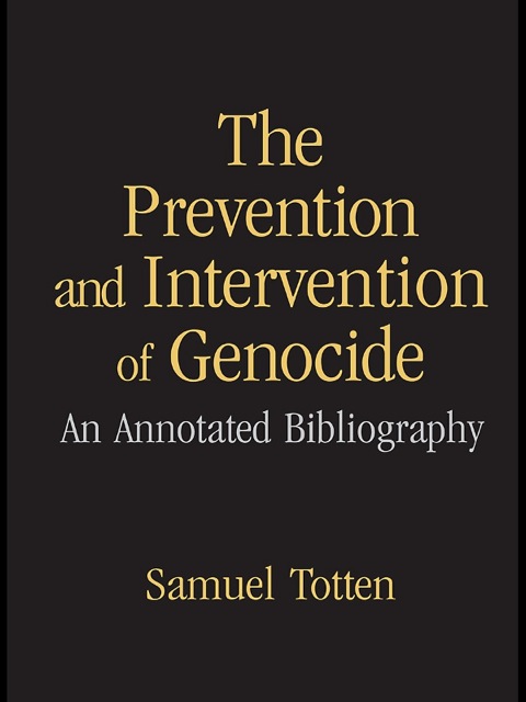 THE PREVENTION AND INTERVENTION OF GENOCIDE