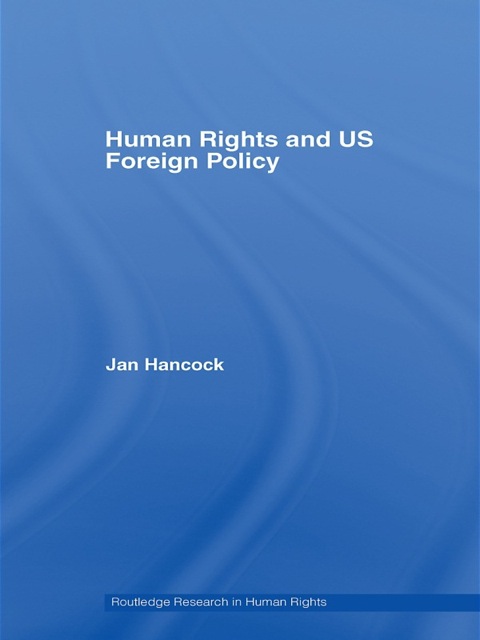 HUMAN RIGHTS AND US FOREIGN POLICY