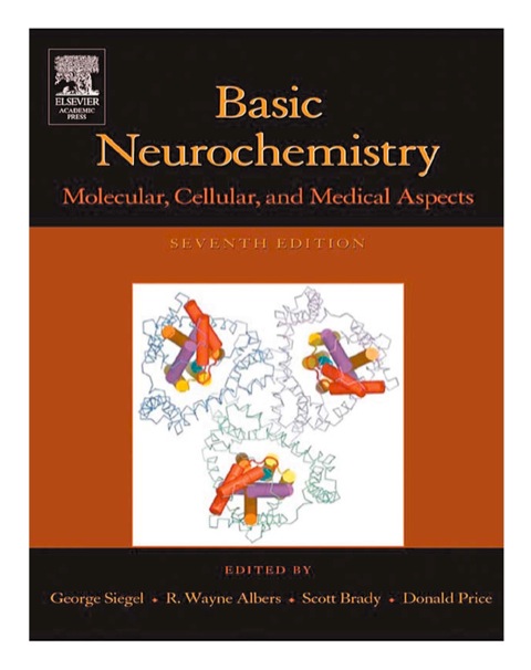 BASIC NEUROCHEMISTRY: MOLECULAR, CELLULAR AND MEDICAL ASPECTS