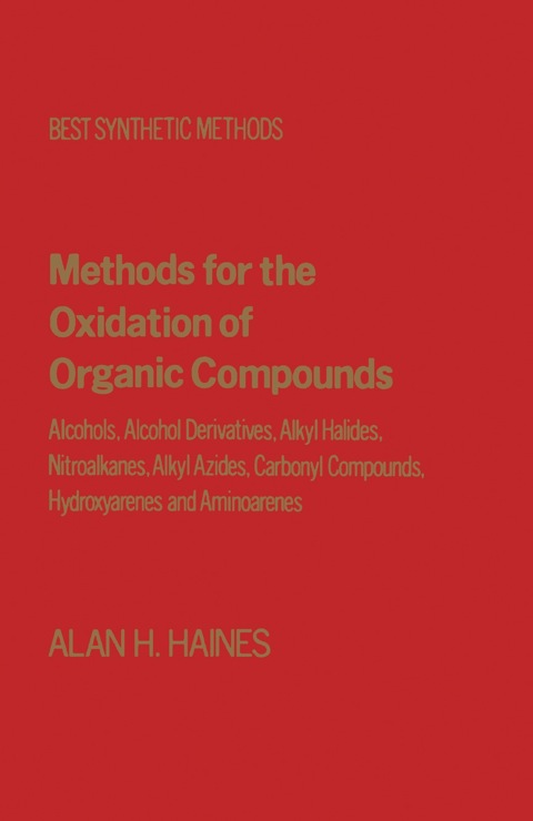 METHODS FOR OXIDATION OF ORGANIC COMPOUNDS V2: ALCOHOLS, ALCOHOL DERIVATIVES, ALKY HALIDES, NITROALKANES, ALKYL AZIDES, CARBONYL COMPOUNDS HYDROXYARENES AND AMINOARENES