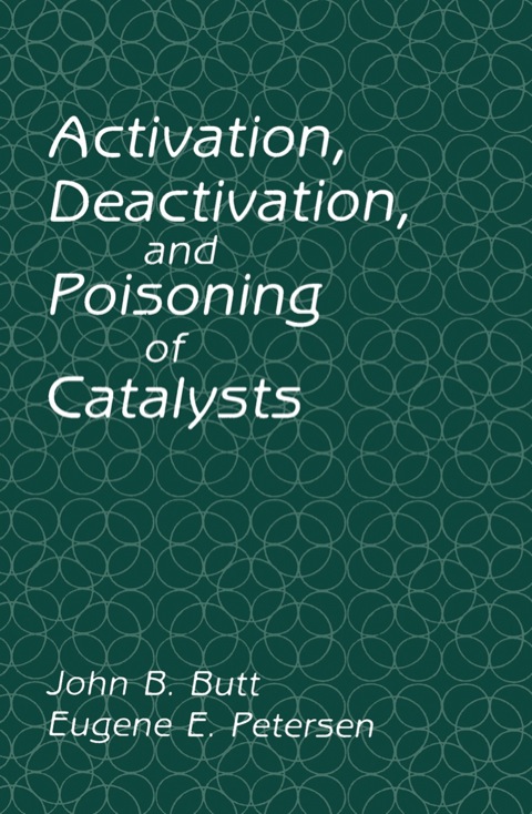 ACTIVATION, DEACTIVATION, AND POISONING OF CATALYSTS