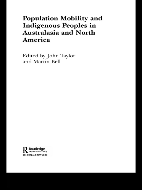 POPULATION MOBILITY AND INDIGENOUS PEOPLES IN AUSTRALASIA AND NORTH AMERICA