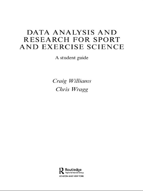 DATA ANALYSIS AND RESEARCH FOR SPORT AND EXERCISE SCIENCE