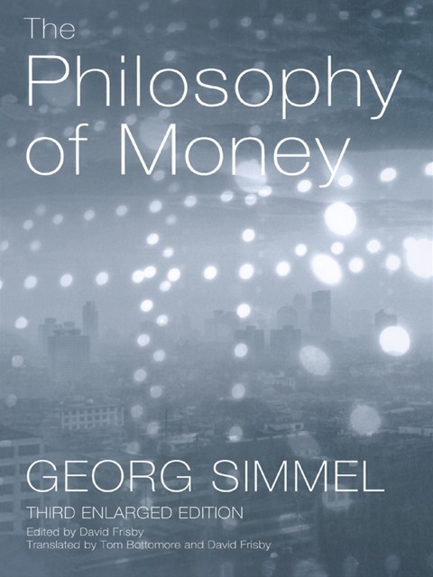 THE PHILOSOPHY OF MONEY