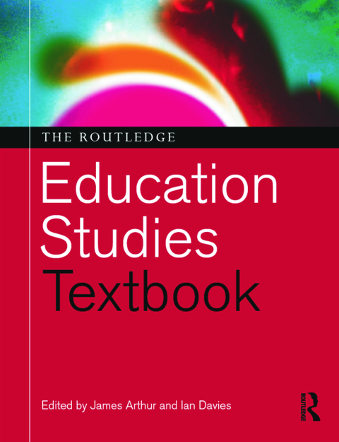 THE ROUTLEDGE EDUCATION STUDIES TEXTBOOK