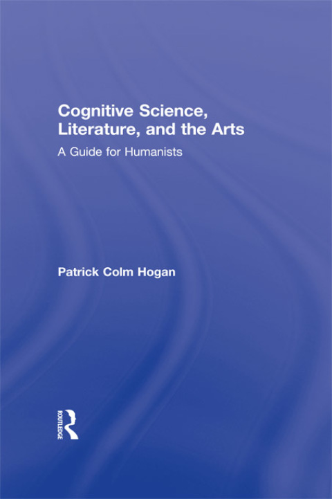 COGNITIVE SCIENCE, LITERATURE, AND THE ARTS