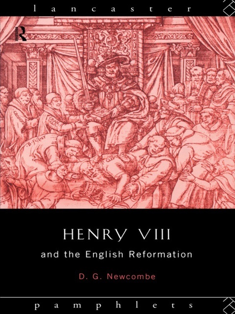 HENRY VIII AND THE ENGLISH REFORMATION