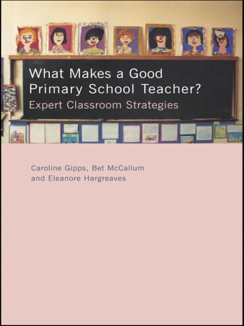 WHAT MAKES A GOOD PRIMARY SCHOOL TEACHER?