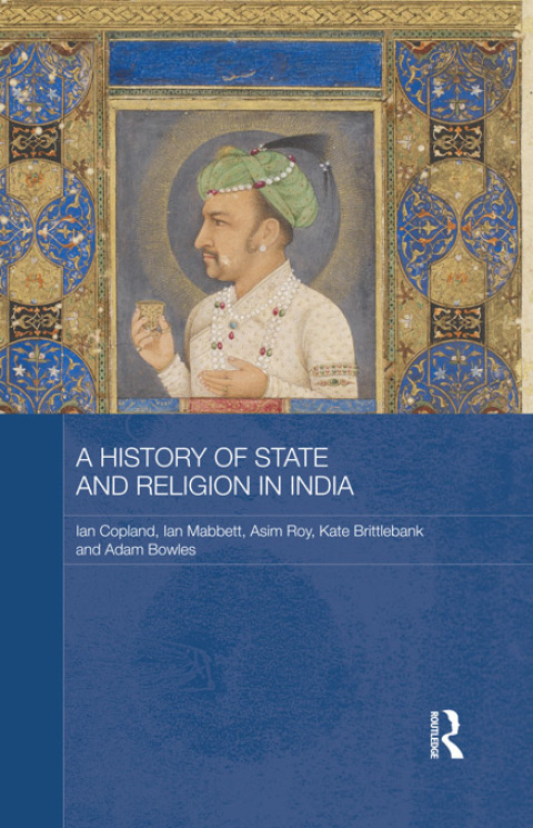 A HISTORY OF STATE AND RELIGION IN INDIA
