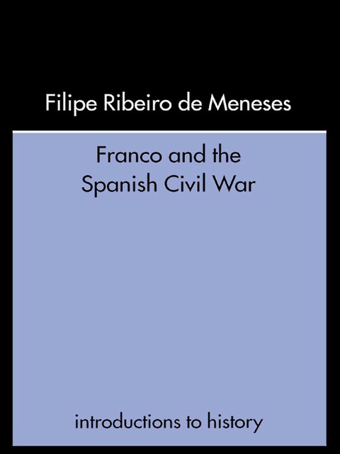 FRANCO AND THE SPANISH CIVIL WAR