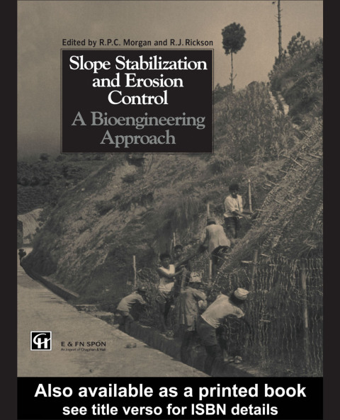 SLOPE STABILIZATION AND EROSION CONTROL: A BIOENGINEERING APPROACH