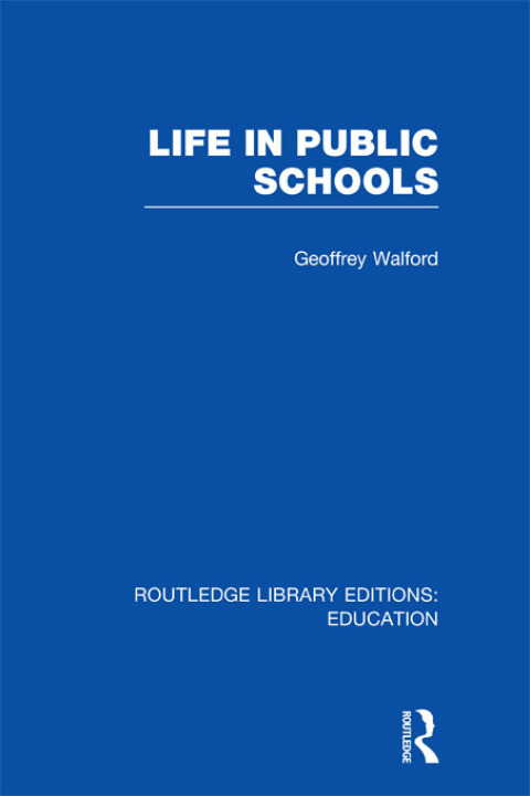 LIFE IN PUBLIC SCHOOLS (RLE EDU L)