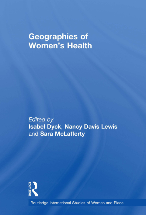 GEOGRAPHIES OF WOMEN'S HEALTH