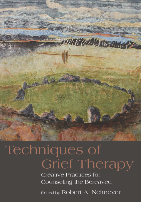 TECHNIQUES OF GRIEF THERAPY