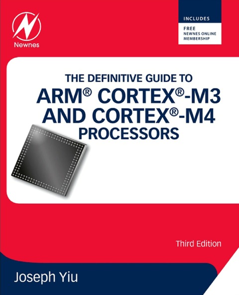 THE DEFINITIVE GUIDE TO ARM CORTEX-M3 AND CORTEX-M4 PROCESSORS